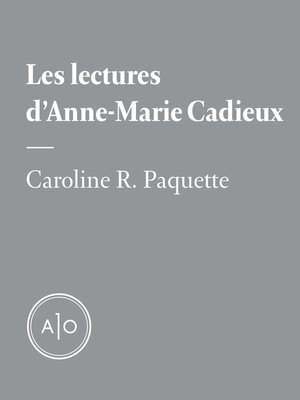 cover image of Les lectures d'Anne-Marie Cadieux